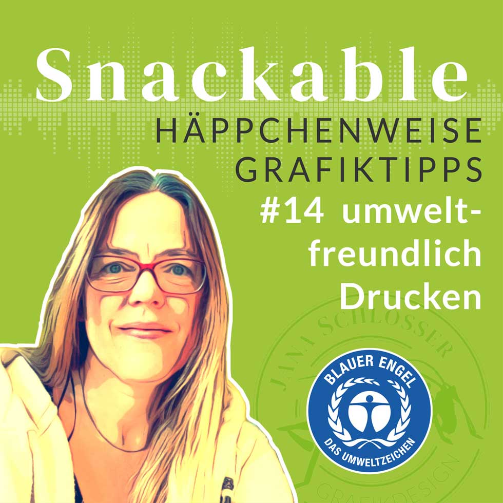 Jana Schlosser – Podcast – #14 Umweltfreundlich Drucken