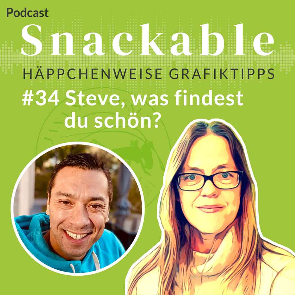 Jana Schlosser – Podcast – #34 Steve, was findest du schön?