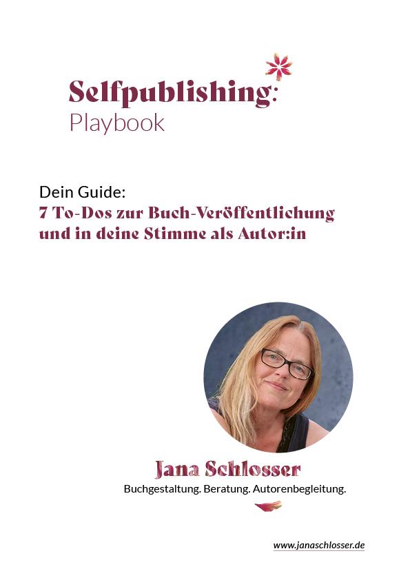 Guide_7-To-dos-zum-eigenen-Buch_kostenfrei Jana Schlosser – Titelblatt des Selfpublishing-Guide
